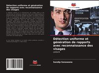 Produktbild: D&eacute;tection uniforme et g&eacute;n&eacute;ration de rapports avec reconnaissance des visages