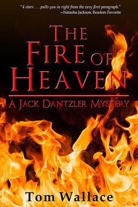 Produktbild: The Fire of Heaven (A Jack Dantzler Mystery, #5)