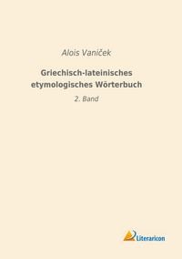 Produktbild: Griechisch-lateinisches etymologisches W&ouml;rterbuch