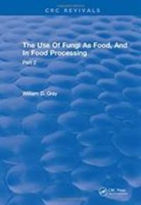 Produktbild: Gray, D: Use Of Fungi As Food