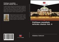 Produktbild: Politique mondiale Articles choisis Vol. 4
