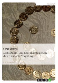 Produktbild: Motivations- und Leistungssteigerung durch variable Verg&uuml;tung