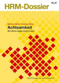 Achtsamkeit von B atrice Heller Buch 978 3 906067 09 4