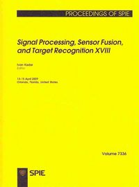 Produktbild: Signal Processing, Sensor Fusion, and Target Recognition XVIII