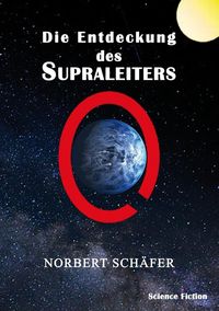 Produktbild: Die Entdeckung des Supraleiters