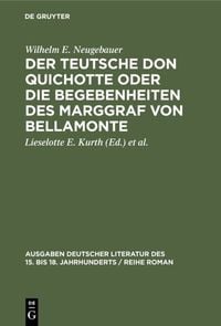 Produktbild: Der Teutsche Don Quichotte oder Die Begebenheiten des Marggraf von Bellamonte