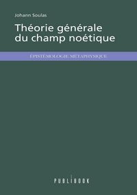 Produktbild: Theorie generale du champ noetique