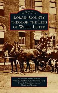 Produktbild: Lorain County Through the Lens of Willis Leiter