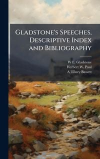 Produktbild: Gladstone's Speeches, Descriptive Index and Bibliography