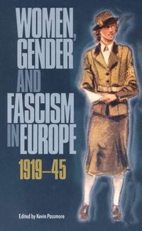 Produktbild: Women, Gender and Fascism in Europe, 1919-45