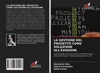 Produktbild: LA GESTIONE DEL PROGETTO COME SOLUZIONE ALL'EVASIONE