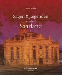Produktbild: Sagen und Legenden aus dem Saarland