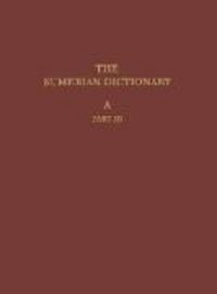 Produktbild: The Sumerian Dictionary of the University Museum of the University of Pennsylvania, Volume 1