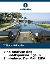 Produktbild: Eine Analyse des Fu&szlig;ballsponsorings in Simbabwe: Der Fall ZIFA