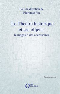 Produktbild: Le Th&eacute;&acirc;tre historique et ses objets