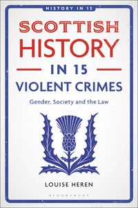 Produktbild: Scottish History in 15 Violent Crimes