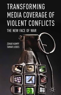 Produktbild: Transforming Media Coverage of Violent Conflicts