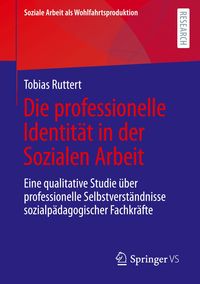 Bild vom Artikel Die professionelle Identität in der Sozialen Arbeit vom Autor Tobias Ruttert