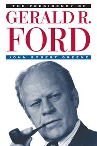 Produktbild: The Presidency of Gerald R. Ford