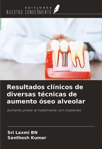 Produktbild: Resultados cl&iacute;nicos de diversas t&eacute;cnicas de aumento &oacute;seo alveolar