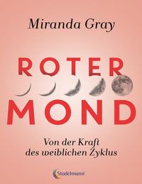Bild vom Artikel Roter Mond vom Autor Miranda Gray