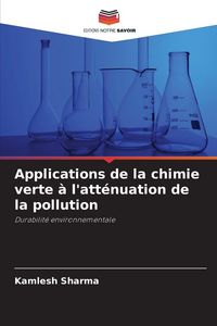 Produktbild: Applications de la chimie verte &agrave; l'att&eacute;nuation de la pollution