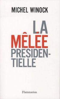 Produktbild: La m&ecirc;l&eacute;e pr&eacute;sidentielle