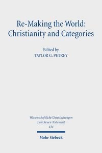 Produktbild: Re-Making the World: Christianity and Categories
