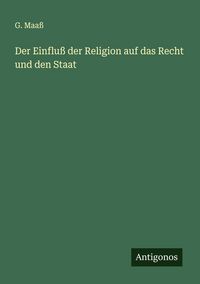 Produktbild: Der Einflu&szlig; der Religion auf das Recht und den Staat
