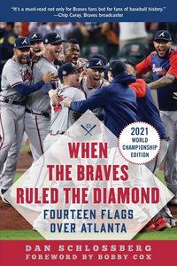 Produktbild: When the Braves Ruled the Diamond: Fourteen Flags Over Atlanta