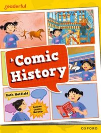 Produktbild: Readerful Independent Library: Oxford Reading Level 12: A Comic History