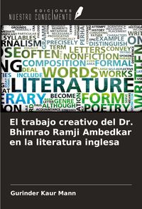 Produktbild: El trabajo creativo del Dr. Bhimrao Ramji Ambedkar en la literatura inglesa