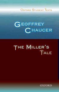Produktbild: Lee, V: Oxford Student Texts: Geoffrey Chaucer: The Miller's