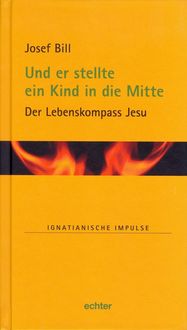 Produktbild: Und er stellte ein Kind in die Mitte