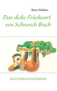 Produktbild: Das dicke Friedwart von Schnorch Buch