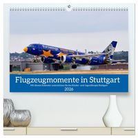 Produktbild: Flugzeugmomente in Stuttgart (hochwertiger Premium Wandkalender 2026 DIN A2 quer), Kunstdruck in Hochglanz