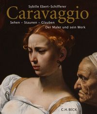 Bild vom Artikel Caravaggio vom Autor Sybille Ebert-Schifferer