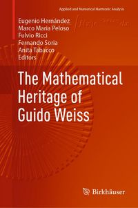 Produktbild: The Mathematical Heritage of Guido Weiss
