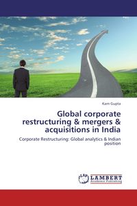 Produktbild: Gupta, K: Global corporate restructuring & mergers & acquisi