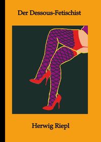 Produktbild: Der Dessous-Fetischist