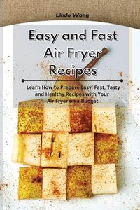 Produktbild: Easy and Fast Air Fryer Recipes