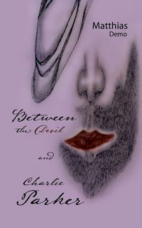 Produktbild: Between the Devil and Charlie Parker