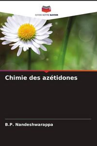 Produktbild: Chimie des az&eacute;tidones