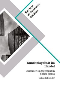 Produktbild: Schneider, L: Kundenloyalit&auml;t im Handel. Customer Engagement