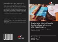 Produktbild: In etichetta: L'industria della tessitura Ilocano in mezzo alla globalizzazione