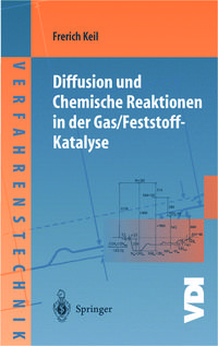 Produktbild: Diffusion und Chemische Reaktionen in der Gas/Feststoff-Katalyse