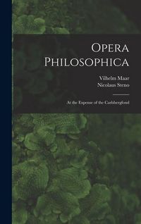 Produktbild: Opera Philosophica; At the Expense of the Carlsbergfond