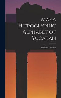 Produktbild: Maya Hieroglyphic Alphabet Of Yucatan