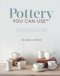 Produktbild: Pottery You Can Use