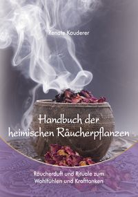 Produktbild: Handbuch der heimischen R&auml;ucherpflanzen